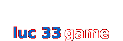 Luc 33 Game